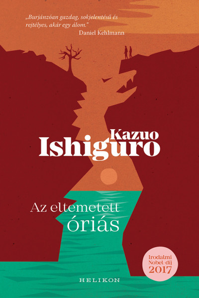 Kazuo Ishiguro - Az eltemetett óriás