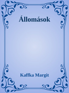 Kaffka Margit - llomsok