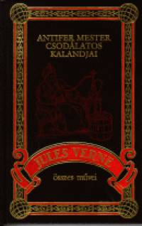 Jules Verne - Antifer mester csodlatos kalandjai