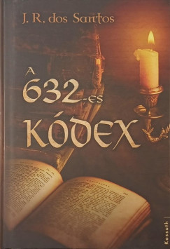 José Rodrigues dos Santos - A 632-es kódex