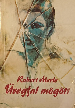 Robert Merle - vegfal mgtt