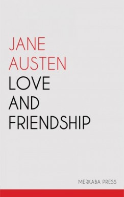 Jane Austen - Love and Friendship