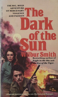 Wilbur Smith - The dark of the Sun