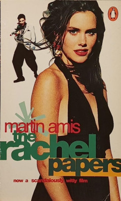 Martin Amis - The Rachel Papers