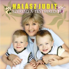 Halsz Judit - Szeresd a testvred! - CD