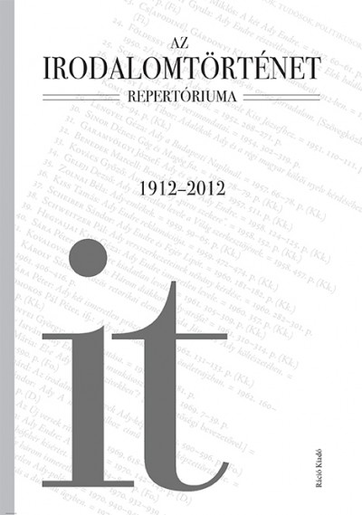 Budai Attila (Szerk.) - Az Irodalomtörténet repertóriuma 1912-2012