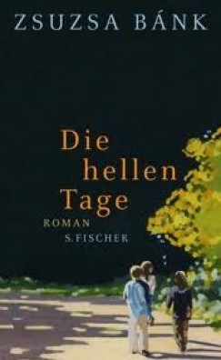 Bnk Zsuzsa - Die hellen Tage