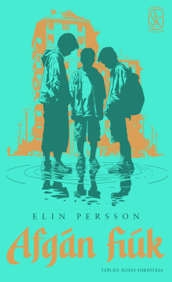 Elin Persson - Afgán fiúk