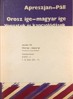 J. D. Apreszjan - Páll Erna - Orosz ige-magyar ige I-II.