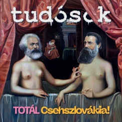 Tud�sok - Tot�l Csehszlov�kia! - CD