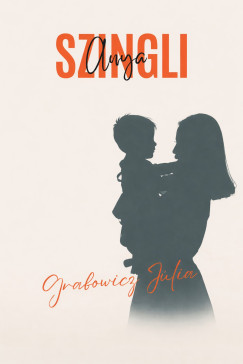 Grabowicz J�lia - Szingli Anya