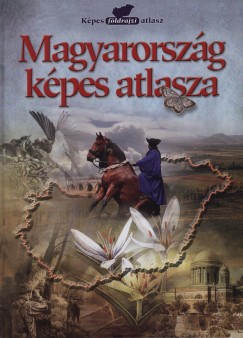 Rcz Ildik - Dr. Szilassi Pter - Szlukovnyi Beta - Magyarorszg kpes atlasza
