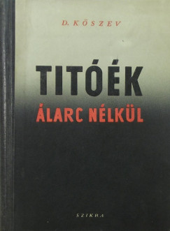 Dino Kszev - Titk larc nlkl