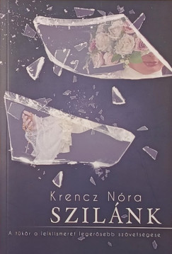 Krencz Nóra - Szilánk