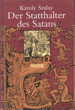 Szalay Kroly - Der Statthalter des Satans