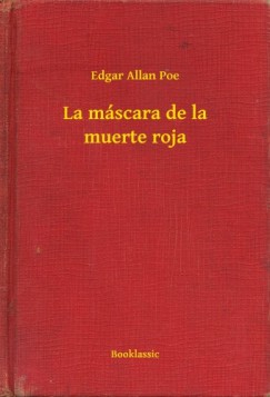 Poe Edgar Allan - Edgar Allan Poe - La mscara de la muerte roja