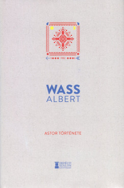 Wass Albert - Astor története