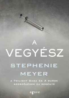 Stephenie Meyer - A Vegysz