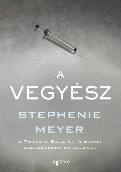Stephenie Meyer - A Vegyész