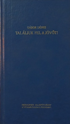 Gbor Dnes - Talljuk fel a jvt!