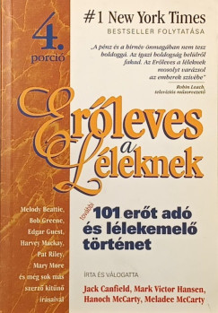 Jack Canfield - Mark Victor Hansen - M Mccarty - Erőleves a léleknek 4.