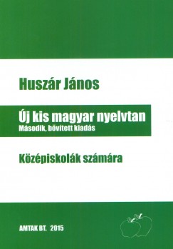 Huszár János - Új kis magyar nyelvtan