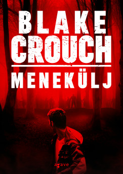Blake Crouch - Meneklj