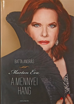 Batta András - Marton Éva - Marton Éva - A mennyei hang