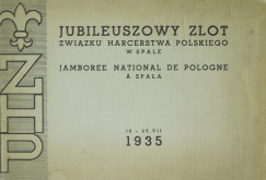 Jubileuszowy zlot zwiazku harcerstwa polskiego w spale