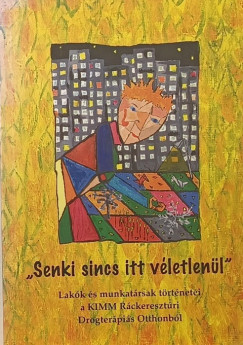 Szcs Teri   (Szerk.) - "Senki sincs itt vletlenl"