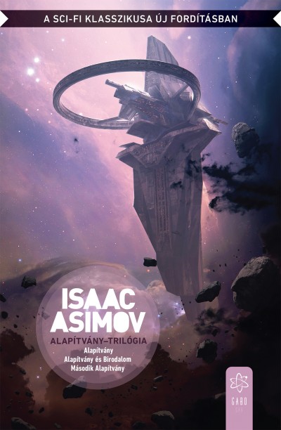 Isaac Asimov - Alapítvány-trilógia
