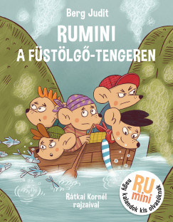 Berg Judit - Rumini a Füstölgő-tengeren
