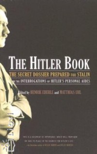 Henrik Eberle - Matthias Uhl - The Hitler Book
