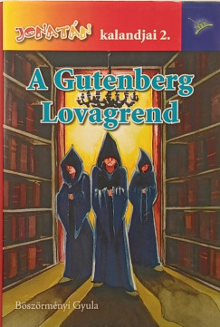 Bszrmnyi Gyula - A Gutenberg Lovagrend