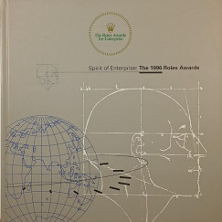 Spirit of Enterprise: The 1996 Rolex Awards
