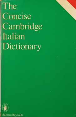 Barbara Reynolds   (Szerk.) - The Concise Cambridge Italian Dictionary