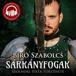 B�r� Szabolcs - S�rk�nyfogak