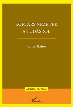 Forrai Gbor - Kortrs nzetek a tudsrl