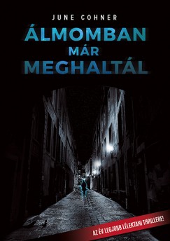 June Cohner - �lmomban m�r meghalt�l