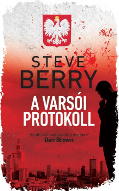 Steve Berry - A varsói protokoll