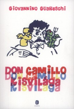 Giovannino Guareschi - Don Camillo kisvilga