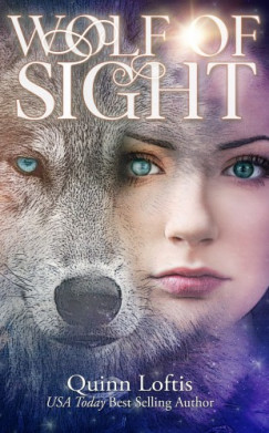 Loftis Quinn - Wolf of Sight - Book 5 of the Gypsy Healer Series