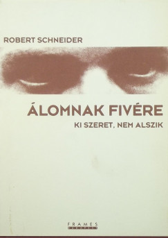 Robert Schneider - lomnak fivre