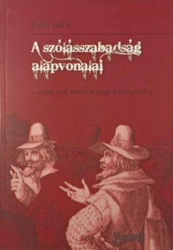 Koltay Andrs - A szlsszabadsg alapvonalai