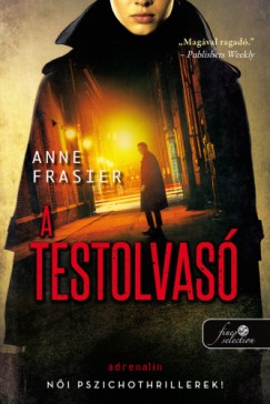 Anne Frasier - A testolvas