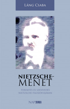 Lng Csaba - Nietzsche-menet