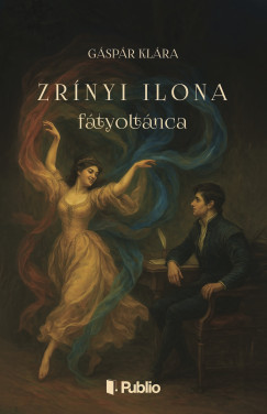Gáspár Klára - Zrínyi Ilona fátyoltánca