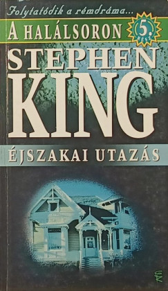Stephen King - jszakai utazs
