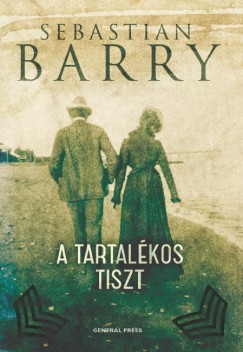 Sebastian Barry - A tartalkos tiszt