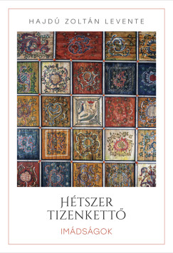 Hajdú Zoltán Levente - Hétszer tizenkettő